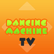 Dancing Machine TV